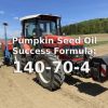 The Pumpkin Oil Success Formula is 140-70-4